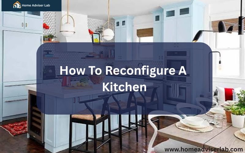 How To Reconfigure A Kitchen-FI