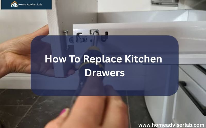 How To Replace Kitchen Drawers-FI