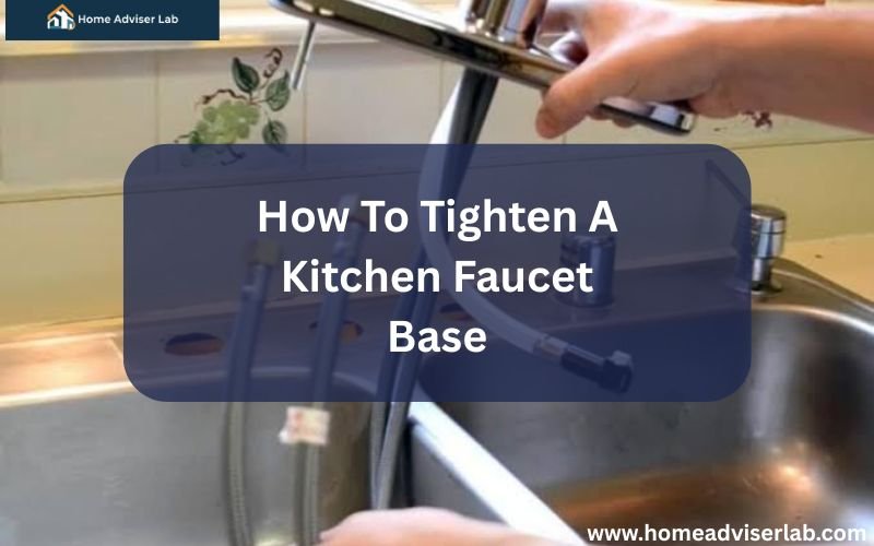 How To Tighten A Kitchen Faucet Base-FI