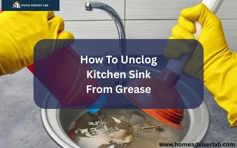 How To Unclog Kitchen Sink From Grease-FI