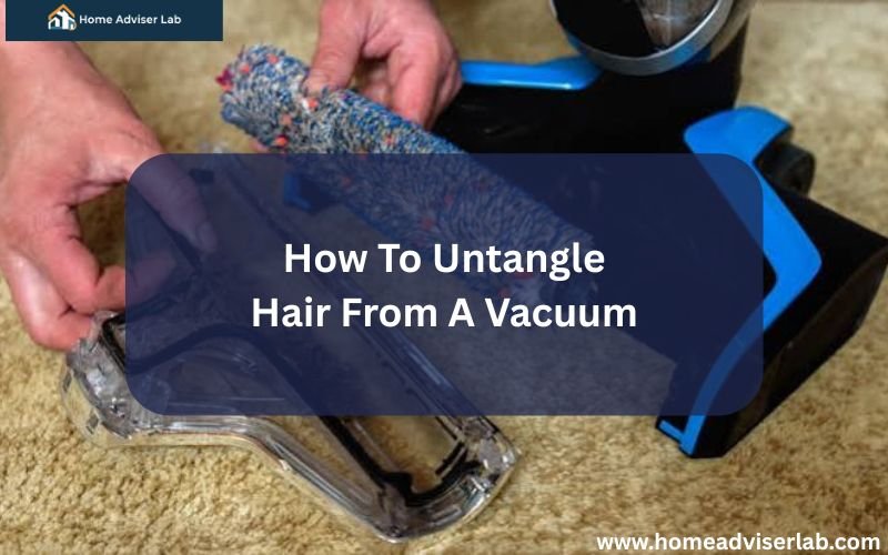 How To Untangle Hair From A Vacuum-FI