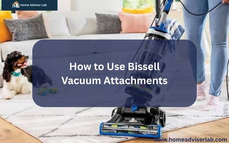 How to Use Bissell Vacuum Attachments-FI