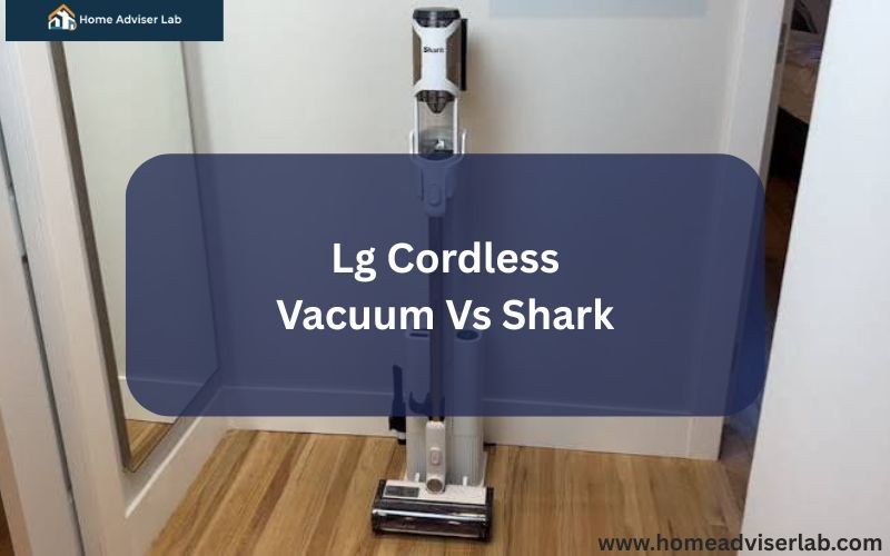 Lg Cordless Vacuum Vs Shark-FI