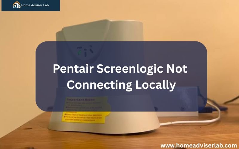 Pentair Screenlogic Not Connecting Locally-FI