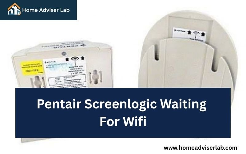 Pentair Screenlogic Waiting For Wifi-FI