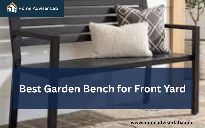 Best Garden Bench for Front Yard-FI