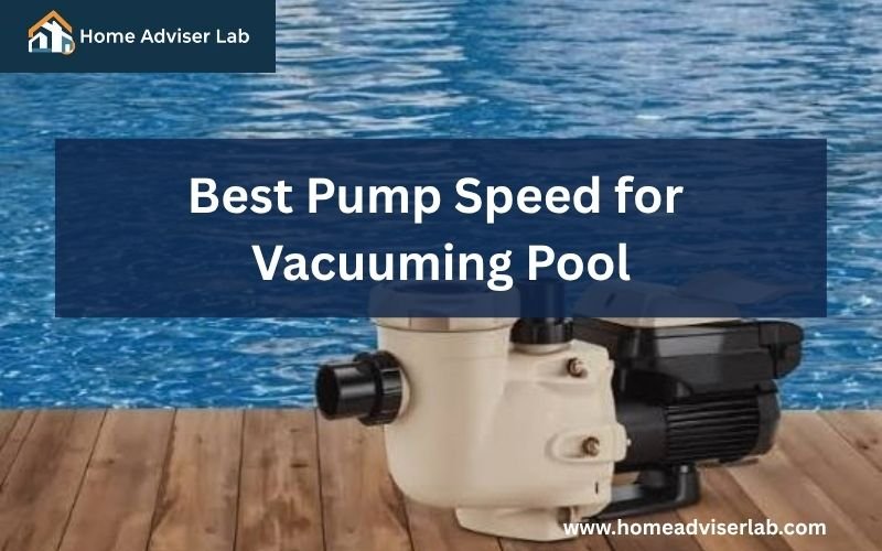 Best Pump Speed for Vacuuming Pool-FI