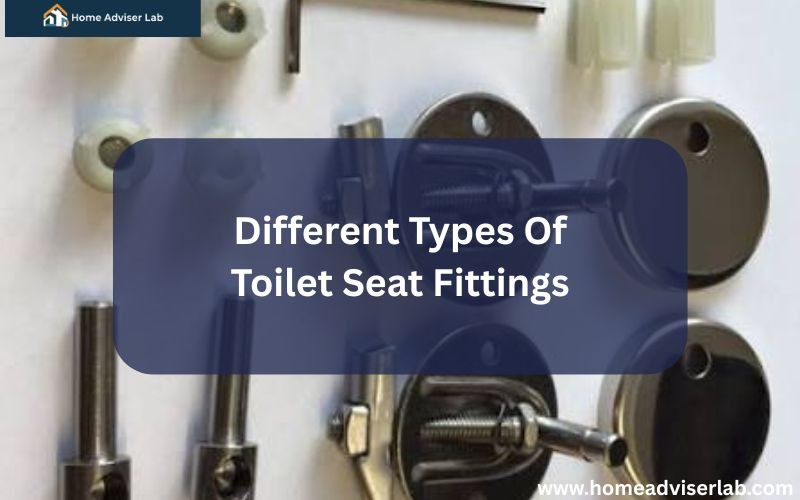 Different Types Of Toilet Seat Fittings