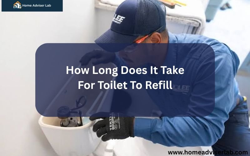 How Long Does It Take For Toilet To Refill-FI