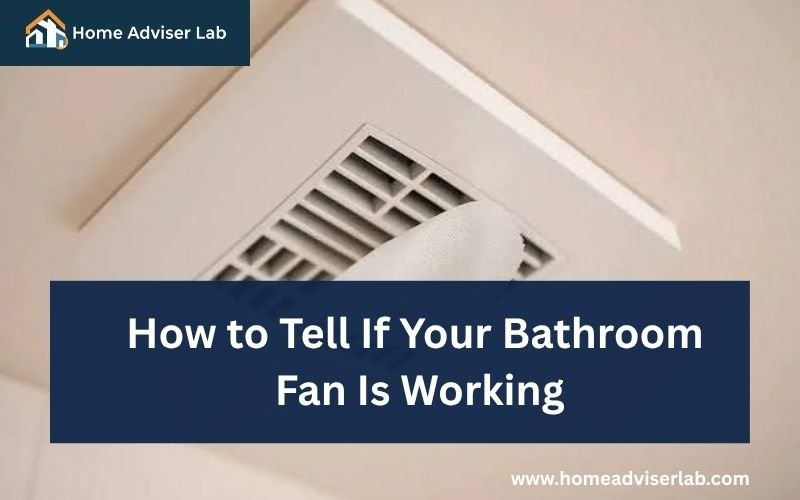 How to Tell If Your Bathroom Fan Is Working-FI