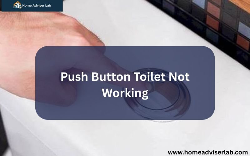 Push Button Toilet Not Working-FI