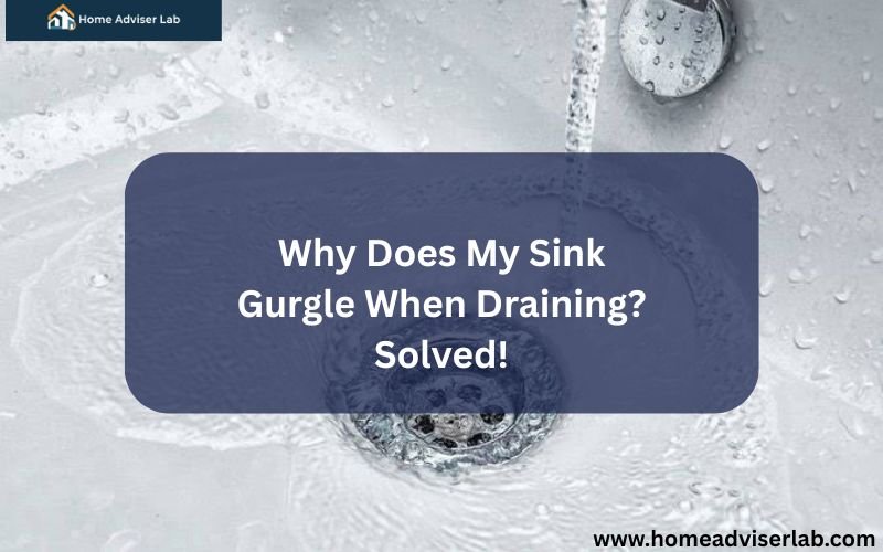 Why Does My Sink Gurgle When Draining Solved!-FI